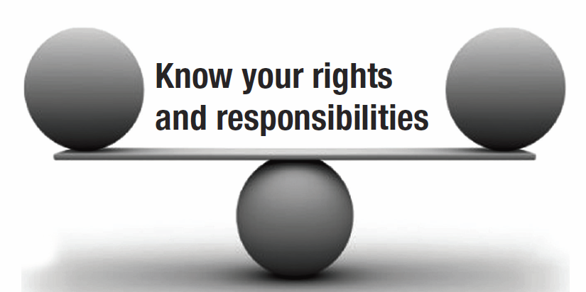 Know your rights and responsibilities